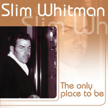 Slim Whitman Way Down In Florida That's the Only Place to Be