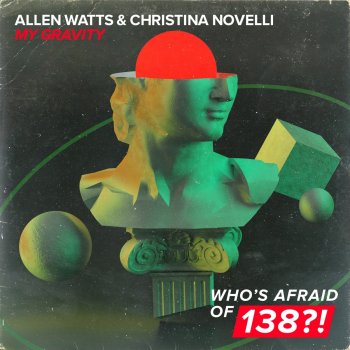 Allen Watts feat. Christina Novelli My Gravity
