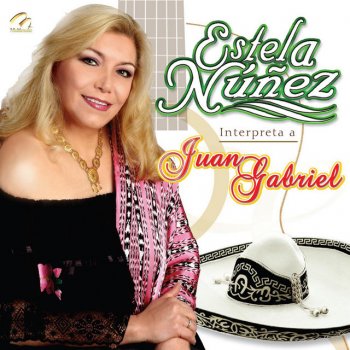 Estela Nuñez feat. Mariachi Arriba Juárez De Oswaldo Vázquez Tarde