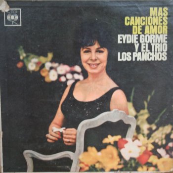 Eydie Gormé, Trio Los Panchos No te vayas sin mí