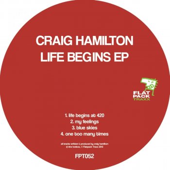 Craig Hamilton Life Begins at 420