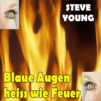 Steve Young Blaue Augen heiss wie Feuer (Karaoke Version)