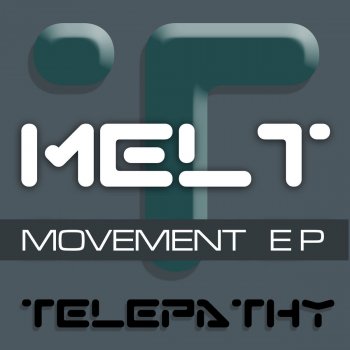 Melt Movement