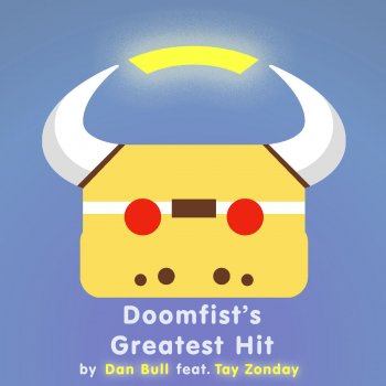 Dan Bull feat. Tay Zonday Doomfist's Greatest Hit (Acapella)