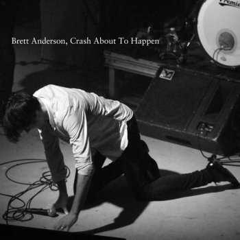 Brett Anderson Crash About to Happen - Live At Koko, London