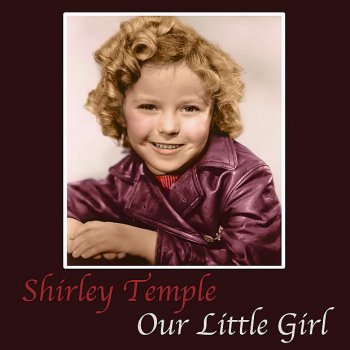 Shirley Temple Medley: Fifth Avenue / Young People / Thank You for the Use of the Hall (From "Young People" / From "Young People" / From "Little Miss Broadway")