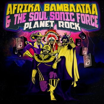 Afrika Bambaataa feat. The Soul Sonic Force Planet Rock (Remix #3)