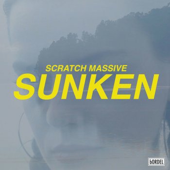 Scratch Massive feat. Maud Geffray & Leonie Pernet Sunken