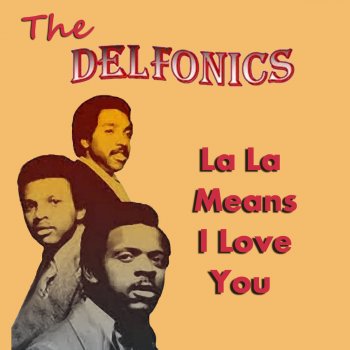 The Delfonics La-La Means I Love You