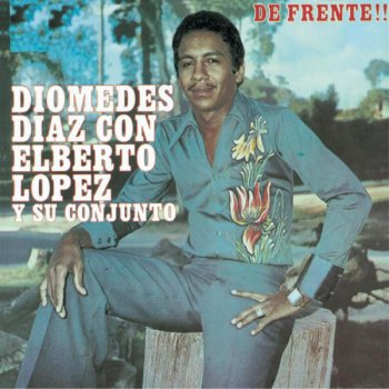 Diomedes Díaz con Elberto López Frente A Mi