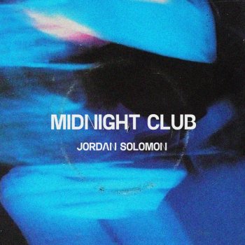 Jordan Solomon Midnight Club