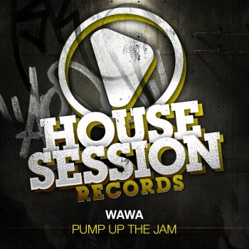 WaWa Pump Up the Jam (Tune Brothers Remix)
