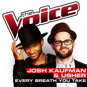 Josh Kaufman feat. Usher Every Breath You Take (The Voice Performance)