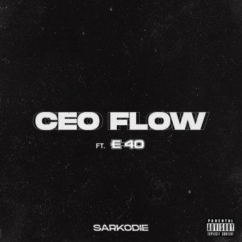 Sarkodie feat. E-40 CEO FLOW