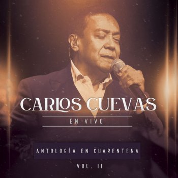 Carlos Cuevas Mía - En Vivo