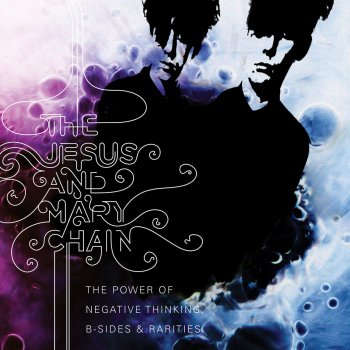 The Jesus and Mary Chain Don't Ever Change (Single Version)