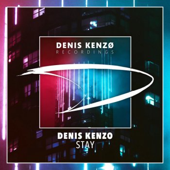 Denis Kenzo Stay - Extended Mix