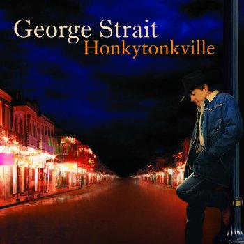 George Strait Honk If You Honky Tonk