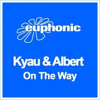 Kyau & Albert On the Way