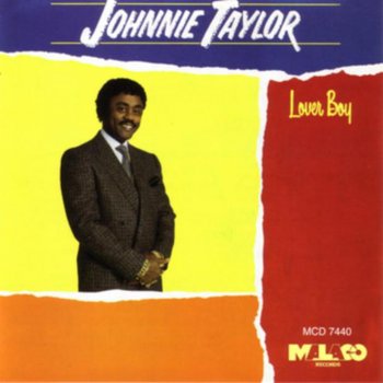 Johnnie Taylor Something Is Going Wrong