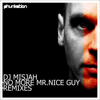 DJ Misjah No More Mr. Nice Guy (Chris Chambers Good Guy Mix)