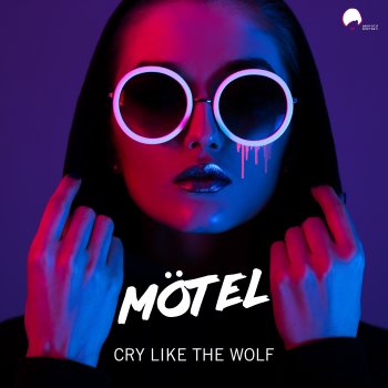 Mötel Cry Like the Wolf