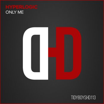 Hyperlogic Only Me (Red Vinyl Edit)