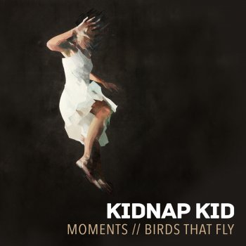 Kidnap Kid feat. Leo Stannard Moments - Camelphat Remix