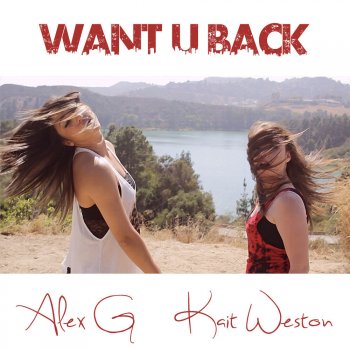 Alex G feat. Kait Weston Want U Back