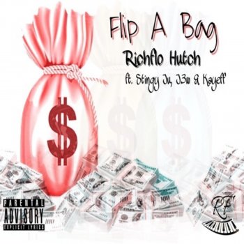 Richflo Hutch feat. Kayeff, Stingy Ju & J.3w Flip a Bag