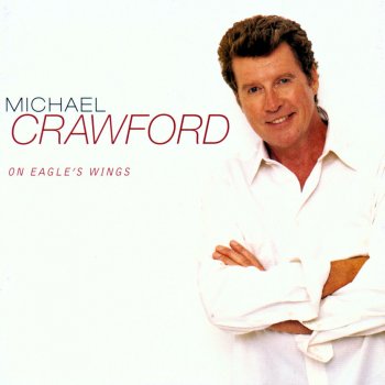 Michael Crawford Eternal Love