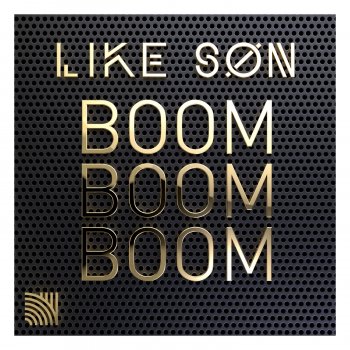 Like Son Boom Boom Boom - Extended Mix