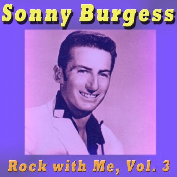Sonny Burgess Find My Baby for Me - False Start