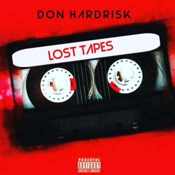 Don HardRisk I Can't Feel (Freestyle)