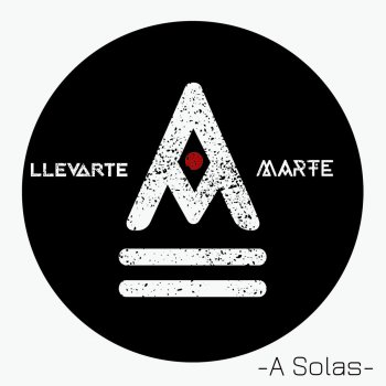 Llevarte a Marte feat. Mario Spinali & Real Phantom A Solas