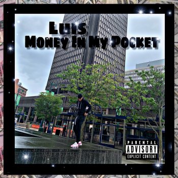Luis Money in My Pocket
