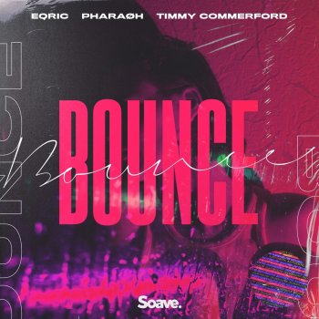EQRIC feat. PHARAØH & Timmy Commerford Bounce