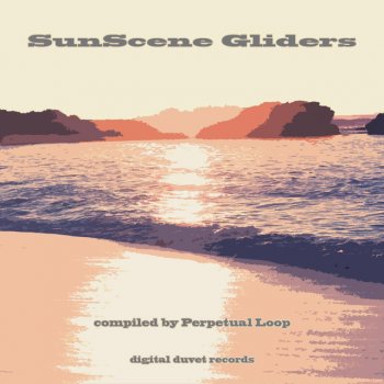 Perpetual Loop SunScene Gliders (Continuous Mix)