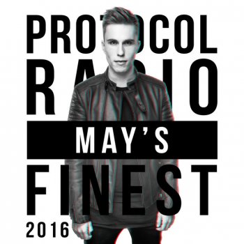 Nicky Romero Protocol Radio - May's Finest 2016 - Intro