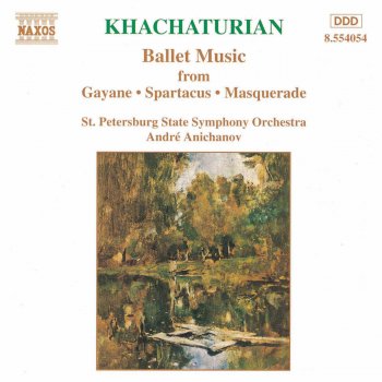 Aram Khachaturian feat. St. Petersburg State Symphony Orchestra & Andre Anichanov Spartacus (text by N. Volkov): Variation of Aegina and Bacchanalia