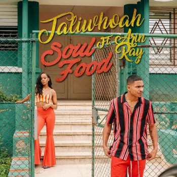 Taliwhoah feat. Arin Ray Soul Food