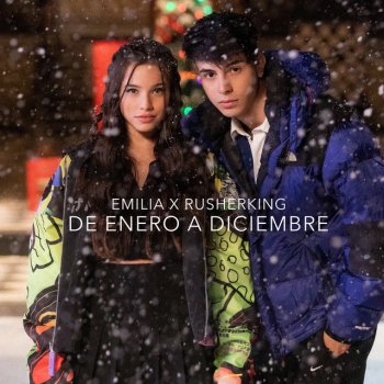 Emilia feat. Rusherking De Enero a Diciembre