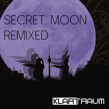 Klartraum Secret Moon (Alexi Delano Remix)