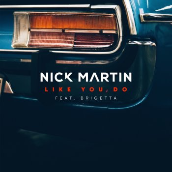 Nick Martin feat. Brigetta Like You Do (Extended Mix)