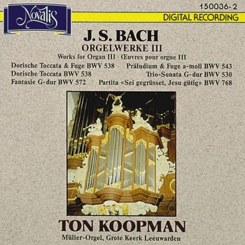 Ton Koopman Präludium Und Fuge In A-Moll BWV 543: I. Präludium