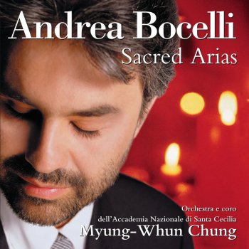 Andrea Bocelli feat. Orchestra dell'Accademia Nazionale di Santa Cecilia & Myung Whun Chung Ave Maria, CG 89a: Méditation on Bach's Prelude No. 1, BWV 846 (Remastered)