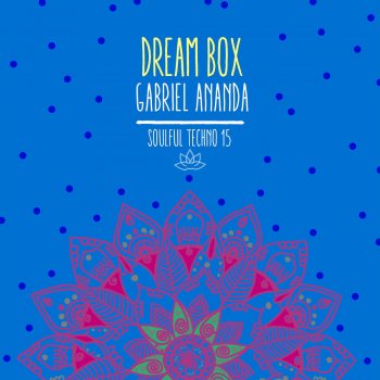 Gabriel Ananda Dream Box 3
