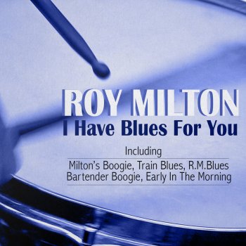 Roy Milton & His Solid Senders R.M. Blues
