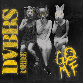 DVBBS feat. BRIDGE GOMF