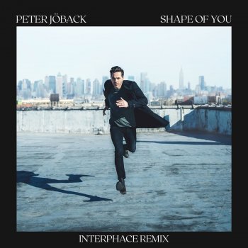 Peter Jöback feat. Interphace Shape Of You - Interphace Remix